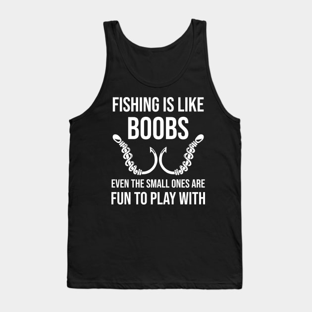 Funny Fishing Is Like Boobs Tank Top by ashiacornelia173